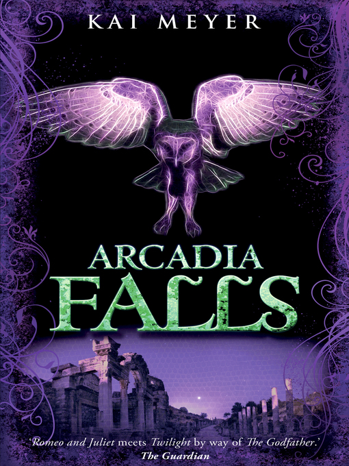 Title details for Arcadia Falls by Kai Meyer - Available